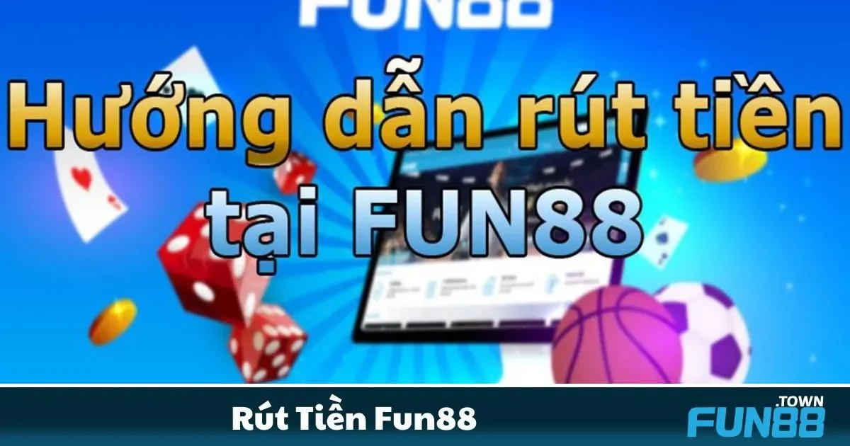 Rút Tiền Fun88 - Nhận Phần Thưởng Nhanh Chóng 1 Điều kiện cần thiết để thực hiện giao dịch rút tiền tại Fun88
